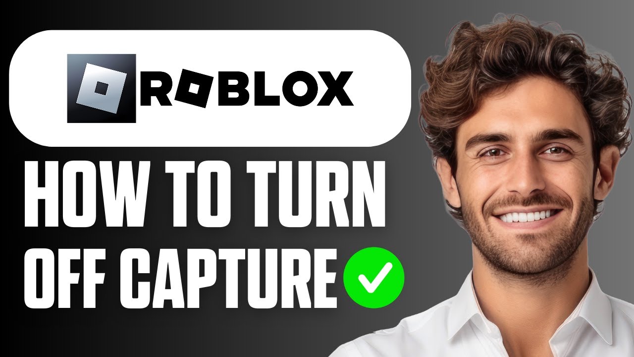 How To Turn Off Captures On Roblox Beginner Tutorial 2026 YouTube 
