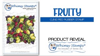 WHIMSY STAMPS PRODUCT REVEAL: FRUITY BACKGROUND RED RUBBER CLING