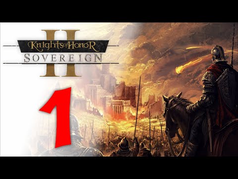 Английские рыцари чести ? Прохождение Knights of Honor 2: Sovereign #1 [Англия]