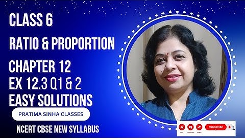 Ch 12  Ratio and Proportion  Ex 12.1  Q 1 & 2 Class 6 NCERT Easy Solutions @PratimaSinha_Classes