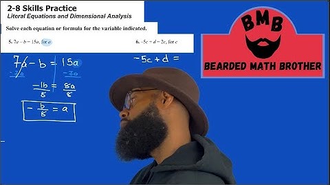 McGraw Hill Algebra 1, Chapter 2, Lesson 8  - Literal Equations and Dimensional Analysis