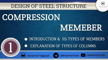 STEEL STRUCTURE | COMPRESSION MEMBERS | DEFINITION & IT