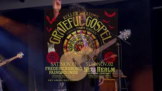 Keller Williams&#39; Grateful Gospel ~ My Sisters &amp; Brothers REEL