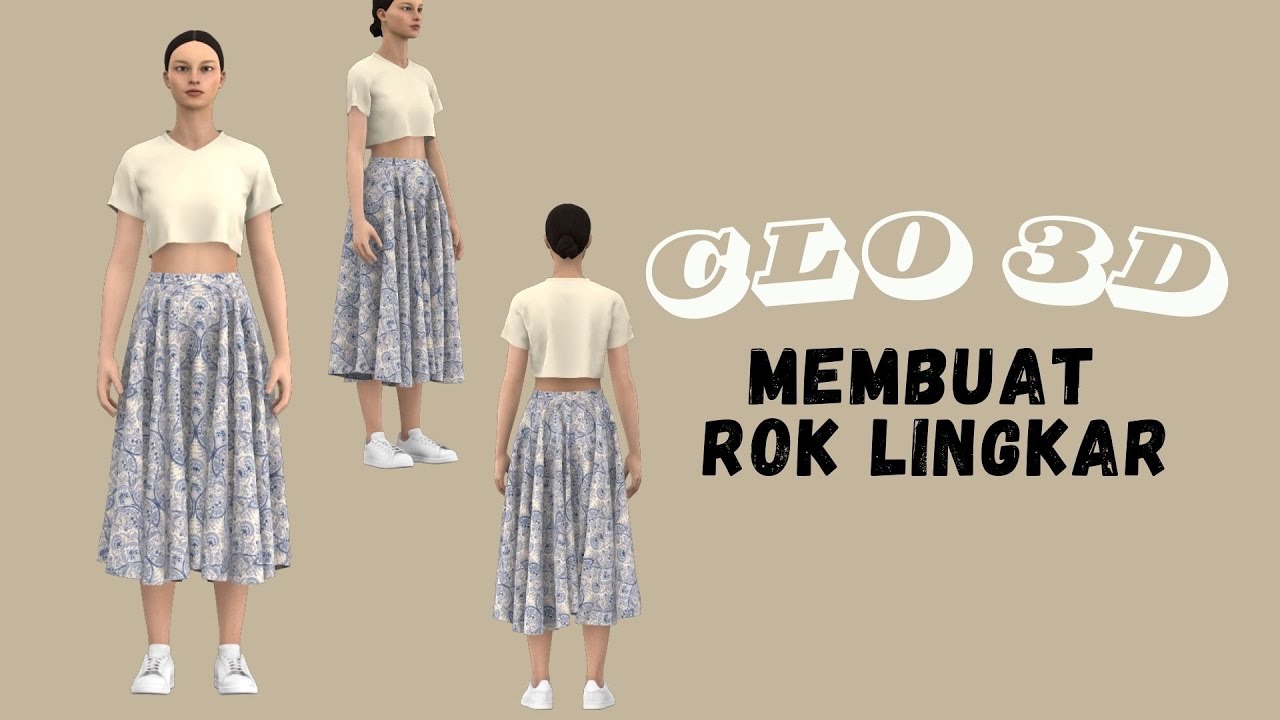Membuat Rok Lingkar dengan Clo 3D - YouTube