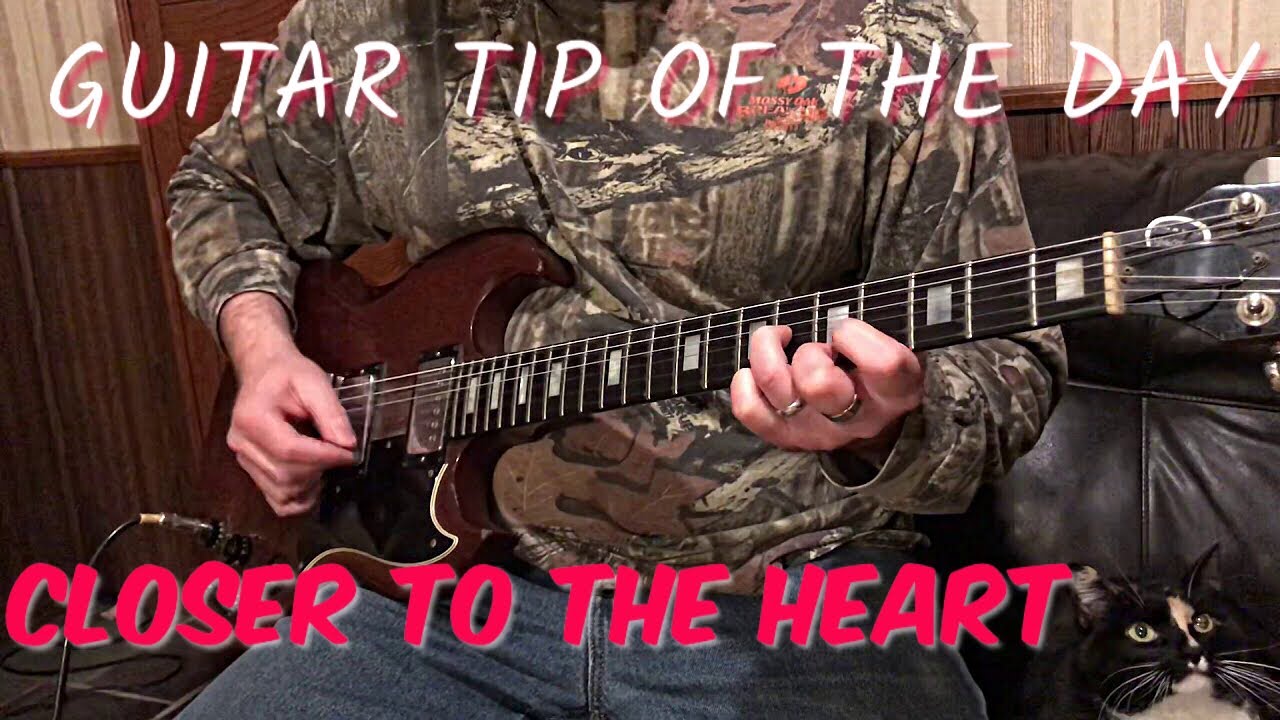 GUITAR TIP OF THE DAY Closer to the heart YouTube