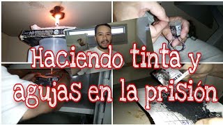 Haciendo tinta y agujas en la prisión