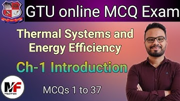 GTU Online MCQ Exam| Thermal Systems Energy Efficiency| Ch-1 Introduction| Multiple Choice Questions