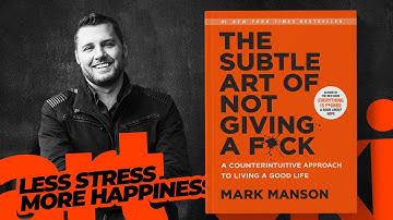 The Subtle Art of Not Giving a F*ck - Book Summary - Mark Manson