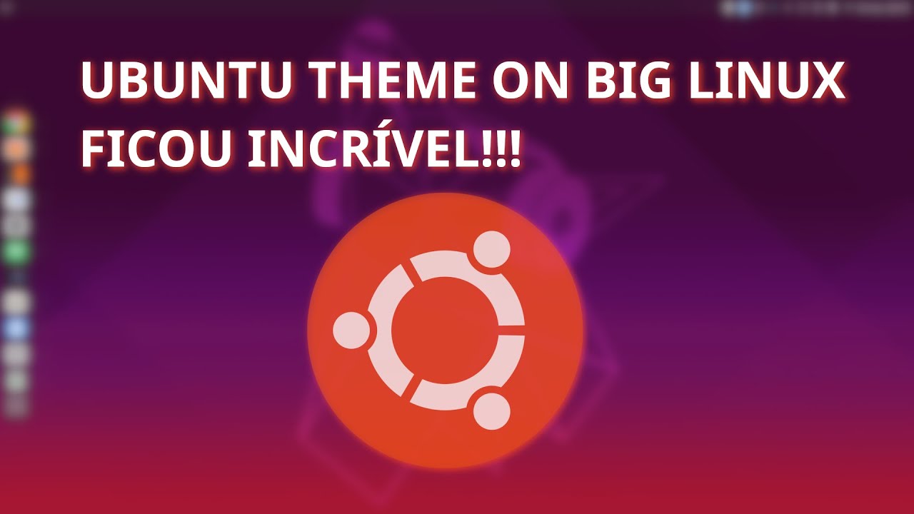 Linux Lindos UBUNTU THEME ON BIG LINUX!!! FICOU LINDO TEMA DO ROXINHO NO BIG LINUX ...