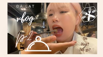 Đà Lạt ăn ngon ở đâu?? 🍽 | Đà Lạt Vlog P2 🌷 | Trang Shino official