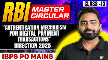 RBI Master Circular | Authentication Mechanism for Digital Payments | IBPS PO Mains | Abhijeet Sir