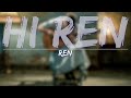 Ren - Hi Ren (Lyrics) - Full Audio, 4k Video