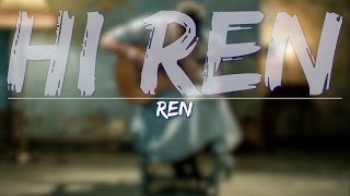 Ren - Hi Ren (Lyrics) - Full Audio, 4k Video