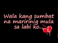 Nang Dahil Sa Pag-ibig - Bugoy Drilon (Lyrics)