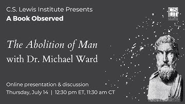 A Book Observed: The Abolition of Man with Dr. Michael Ward