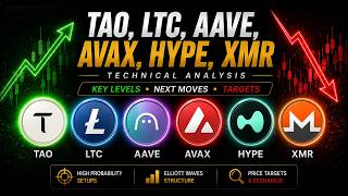 TAO, LTC, AAVE, AVAX, HYPE, XMR : ALTCOINS TECHNICAL ANALYSIS: TARGETS & KEY LEVELS