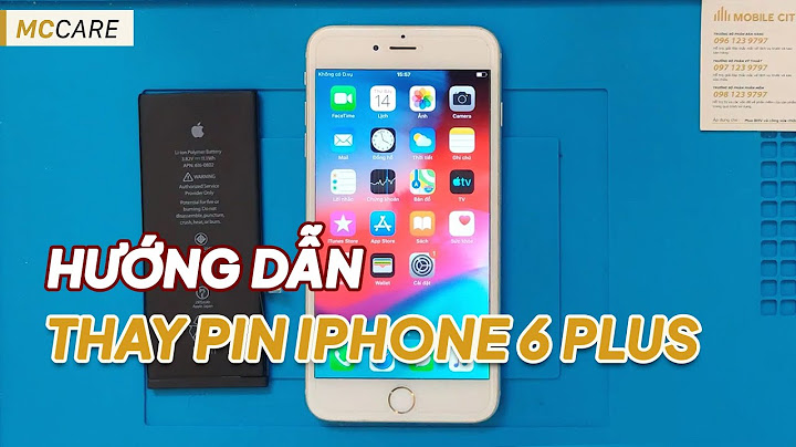 Hướng dẫn thay pin iphone 6 plus