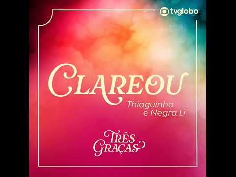 🎧 Thiaguinho e Negra Li/Clareou