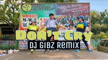 Zumba Don’t Cry | DJ Gibz Remix | Retro