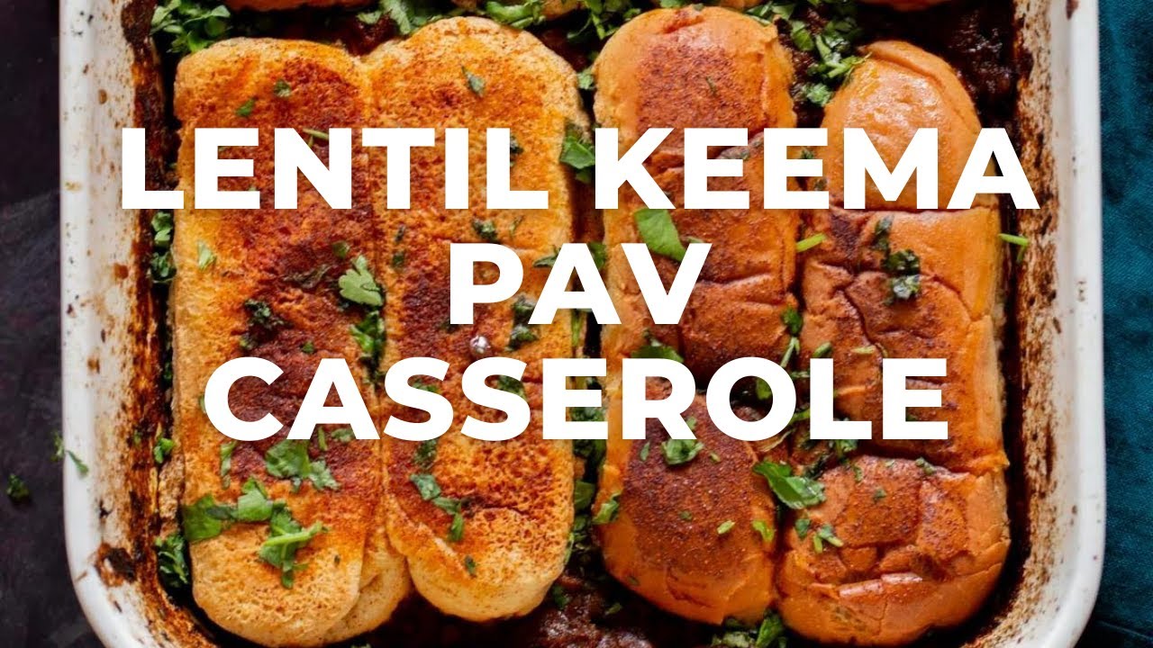 LENTIL KEEMA PAV CASSEROLE Vegan Richa Recipes YouTube