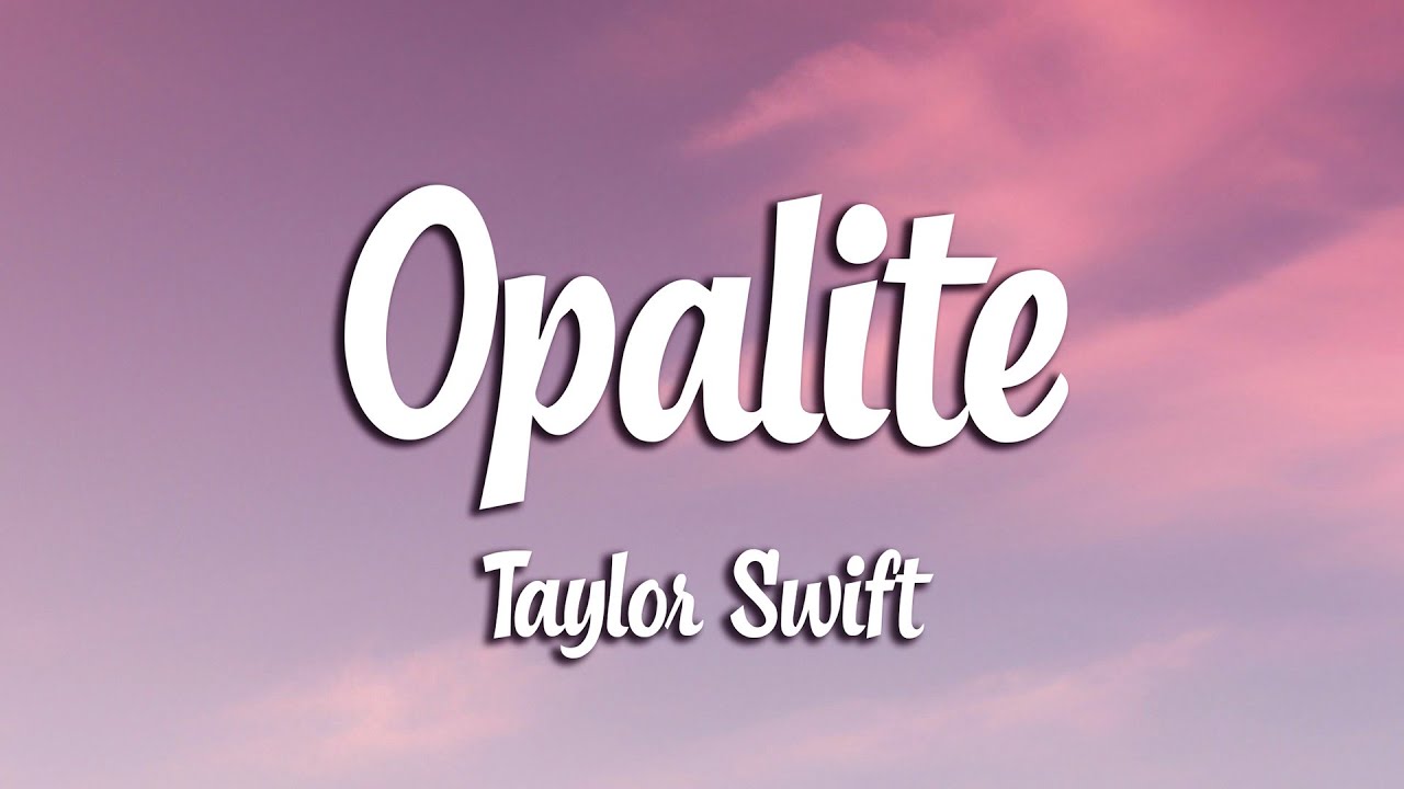 Taylor Swift - Opalite (Lyrics)
