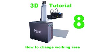 3D laser marking machine Tutorial - How to operate 3D software LenMark 3Ds to change working area