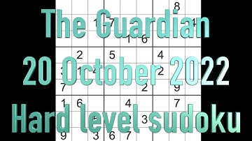 Sudoku solution – The Guardian sudoku 20 October 2022 Hard level