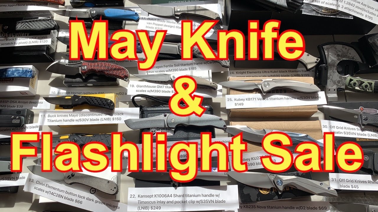 May Knife & Flashlight Sale  See lists in description section and comments section