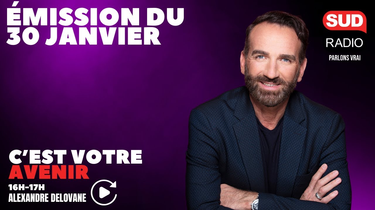 C'est Votre Avenir - Émission du 30 janvier