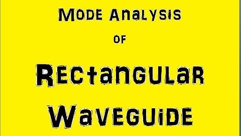 Mode Analysis of Rectangular Wave Guide in Hindi.