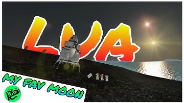 Best Moon Ever!!! Landing On Lua//KSP 1.11 Beyond Home
