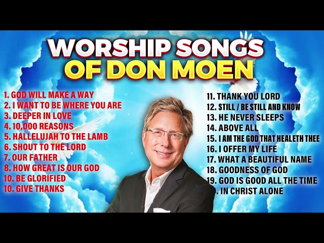 Best Don Moen Worship Songs with Lyrics ✝️ class=