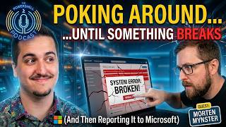 Poking Around Until Something Breaks (And reporting it to MS) PowerShell Podcast E220 Morten Mynster Net Worth
