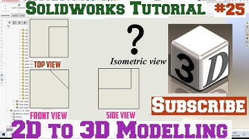 Solidworks tutorial | 2d to 3d isometric exercises | cad cam solidworks tutorial | isometric part 25
