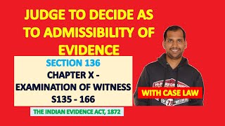 Section 136 of Evidence Act | Judge to decide as to admissibility of evidence|Examination of Witness