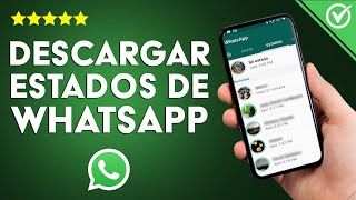 ¿Cómo descargar los estados de WHATSAPP en mi móvil Android o iPhone? - Trucos screenshot 4