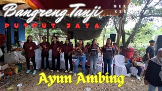 Ayun Ambing Bangreng Tanji PutPut Jaya || Live Mekarjaya Kertajati
