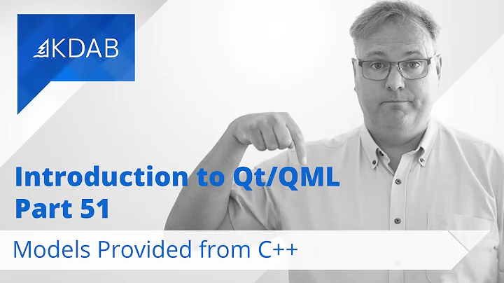 Introduction to Qt/QML (Part 51) - Models Provided from C++