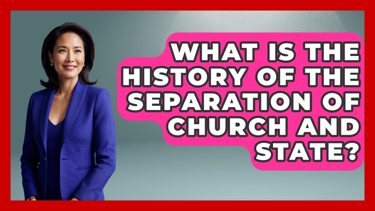 What Is The History Of The Separation Of Church And State? - Your Civil Rights Guide