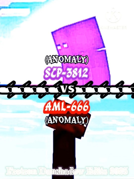 SCP-3812 (ANOMALY) vs AML-666 (ANOMALY)