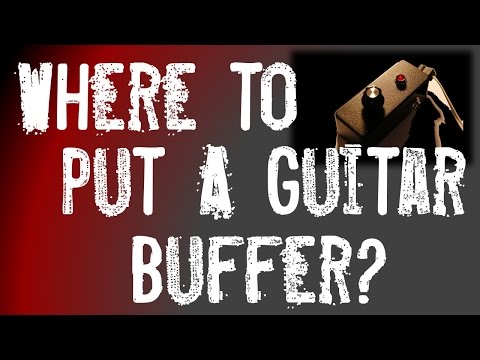 where-to-put-a-guitar-buffer-pedal-in-your-pedal-chain