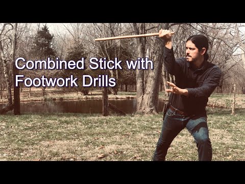 Stick and Footwork