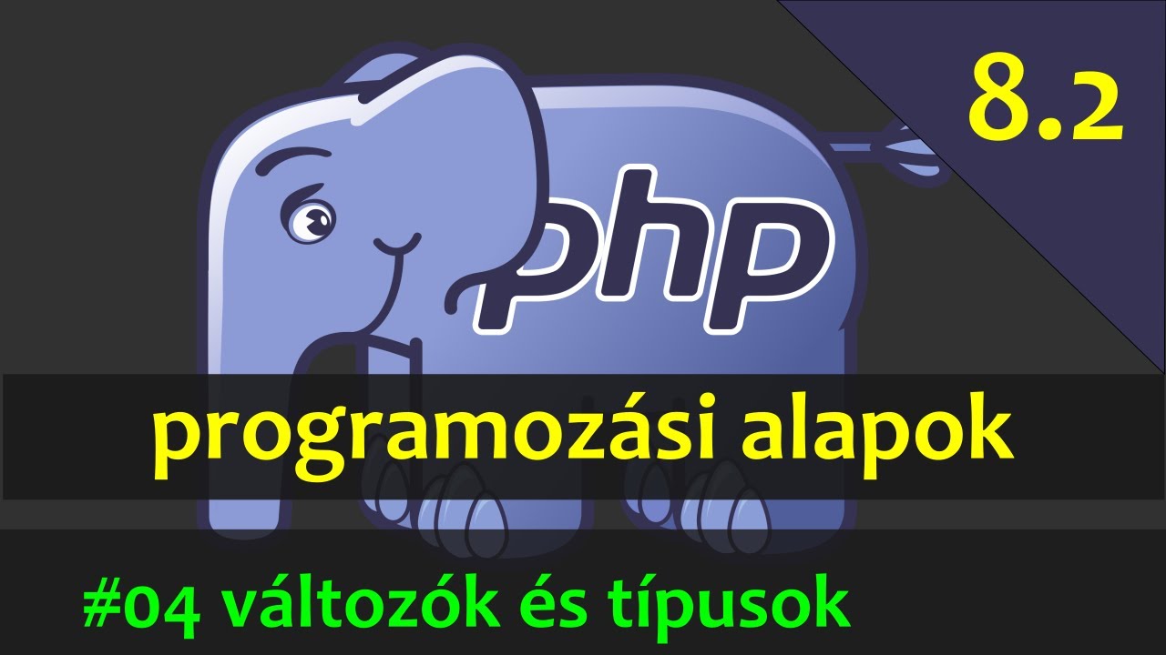 PHP alapok - #04 változók és típusok