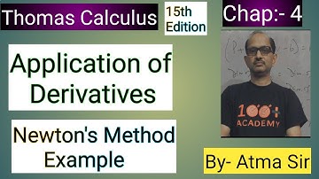 Thomas Calculus; Chap.4- Application of Derivatives  .|| ( Newton - Raphson Method ); Example||,