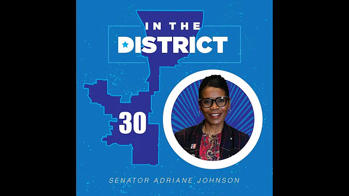 In the District with State Senator Adriane Johnson...