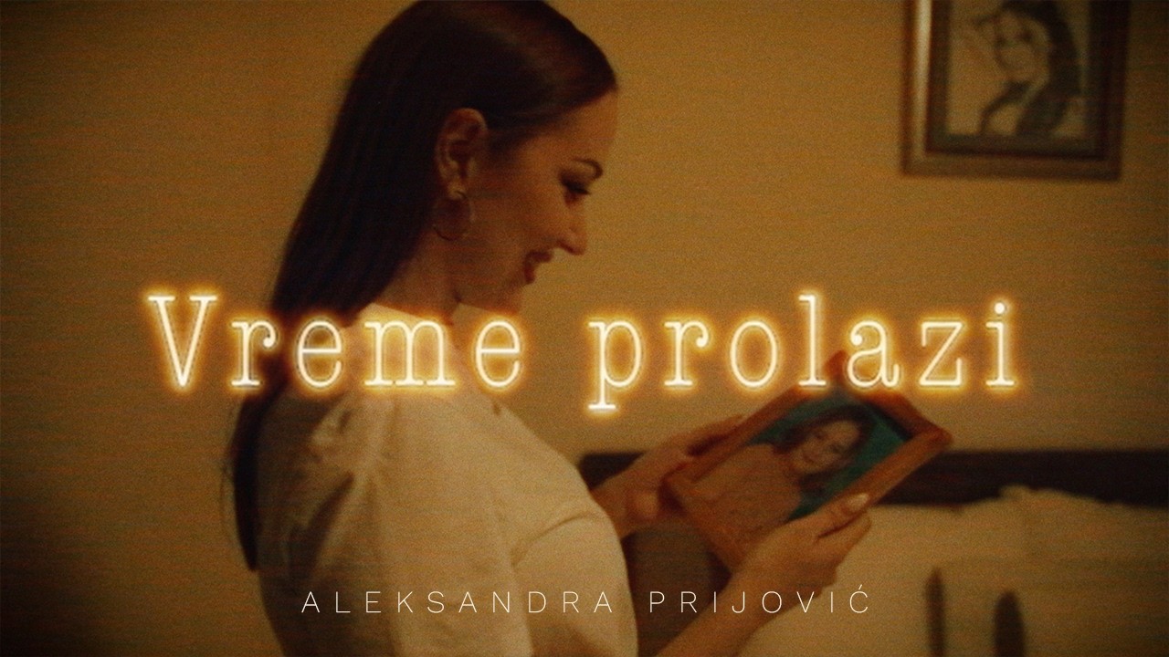 ALEKSANDRA PRIJOVIĆ - VREME PROLAZI (OFFICIAL VIDEO)