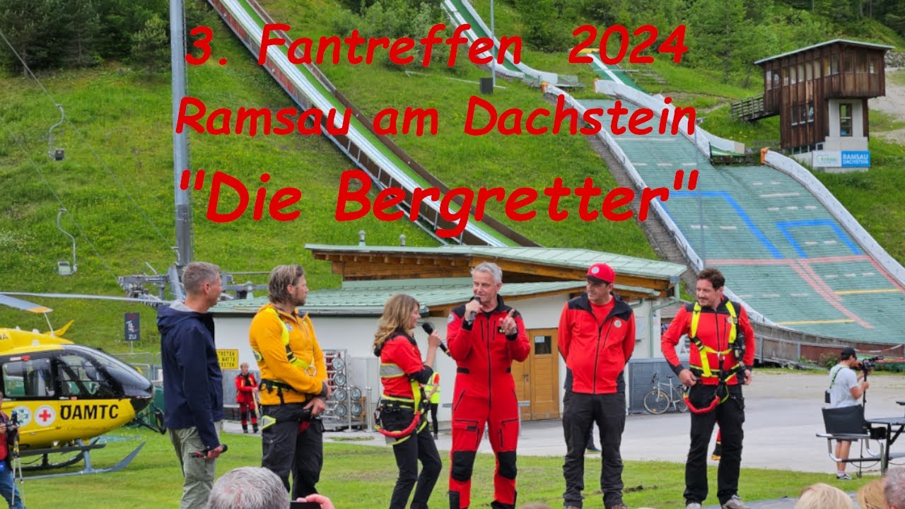 Die Bergretter | 3. Fantag  2024 | Ramsau am Dachstein