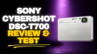 Sony Cybershot DSC-T700 Review: Worth Buying?