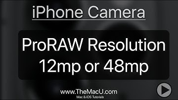 iPhone Camera Tutorial - ProRAW Resolution 12mp or 48mp!