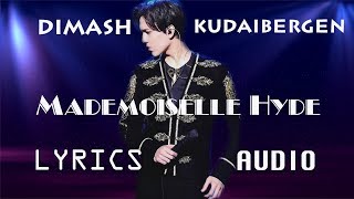 Dimash || Mademoiselle Hyde ( NEW SONG) + LYRICS ( RUS/FRE/SPA/HUNG SUBTITLES) - FAN TRIBUTE Resimi